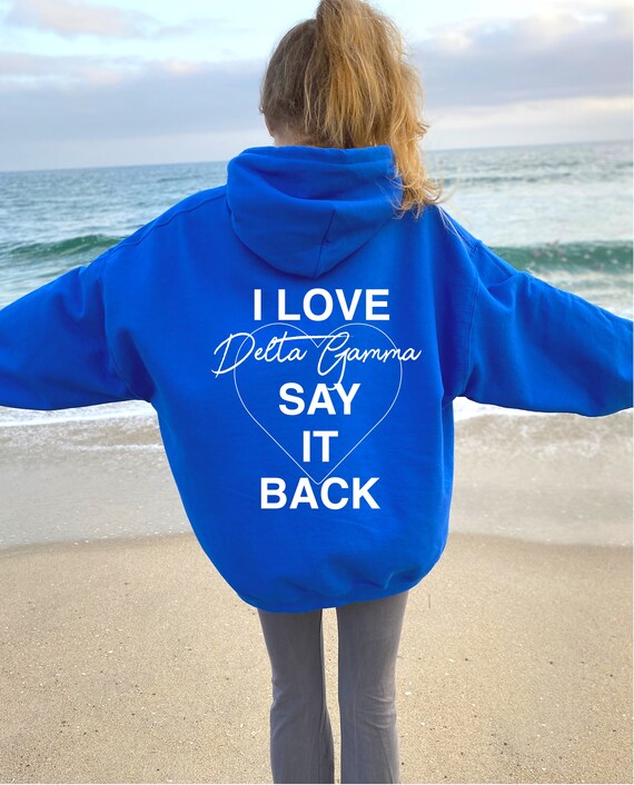 Delta Gamma Say It Back sororit Sweat Dee Gee sororit V tements