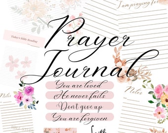 May include: A printable prayer journal with floral illustrations. The journal includes sections for "Today's Bible Reading", "Notes", and "Bible Study". It also features inspirational quotes such as "You are loved", "He never fails", "Don't give up", and "You are forgiven".