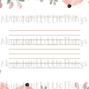 May include: A printable journal page with a floral border and the text "HOW I AM GOING TO DRAW NEARER TO GOD". The page has lined spaces for writing.