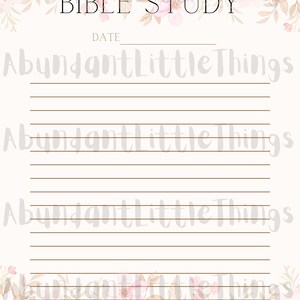 May include: A printable Bible study journal page with a floral design. The page has a title that says "Bible Study" and a space for the date. The floral design features pink and brown watercolor flowers.