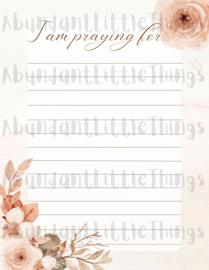 May include: A printable prayer journal page with a watercolor floral design in shades of brown and pink. The text "I am praying for..." is written in brown cursive script at the top of the page. The page has lined spaces for writing prayers.