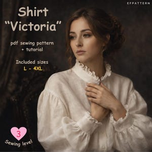 Victorian blouse  Sewing Pattern instant PDF download,  Ruffle collar shirt Victoria, Sizes L - 4XL, Digital Pattern.