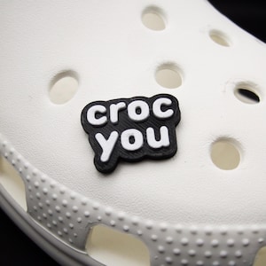 Croc You Charm | Funny Shoe Charm | Cheeky Clog Accessories | Novelty Shoe Decor | Gag Gift for Him/Her | Playful Croc Charm