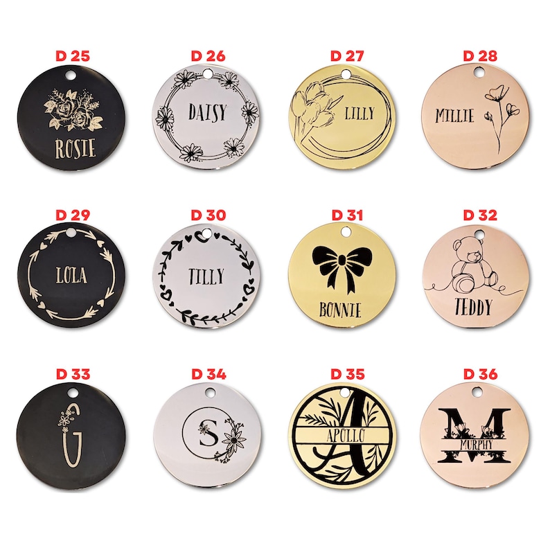 May include: A collection of personalized pet tags and pendants. The tags are round with various designs and names engraved, including "Rosie," "Daisy," "Lilly," and "Millie." The tags come in black, gold, and rose gold colors.