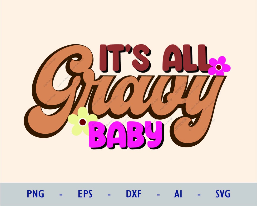 Thanksgiving Png It's All Gravy Baby Png Trendy Etsy
