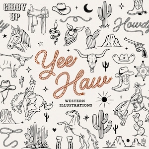 May include: A cream-coloured background features black and white western illustrations, including cowboy hats, boots, cacti, horses, and a bull skull. The words "Yee Haw" are in a rope-style font, with "Western Illustrations" also present in the design.