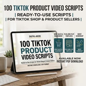 Può includere: Un tablet digitale che mostra una copertina intitolata 100 TikTok Product Video Scripts, Ready-to-Use Scripts for TikTok Shop & Product Sellers. Lo schermo include icone per Drive Sales & Engagement, Plug-and-Play Templates e Boost Viewership.
