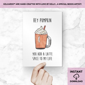 INSTANT DOWNLOAD: Printable Love Cards, Printable Greeting Cards, You Add a Latte Spice To My Life, Special Needs Artist, Hand-Drawn Card