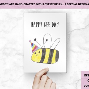INSTANT DOWNLOAD: Printable Birthday Cards, Printable Greeting Cards, Happy Bee Day, Special Needs Artist, Hand-Drawn Card