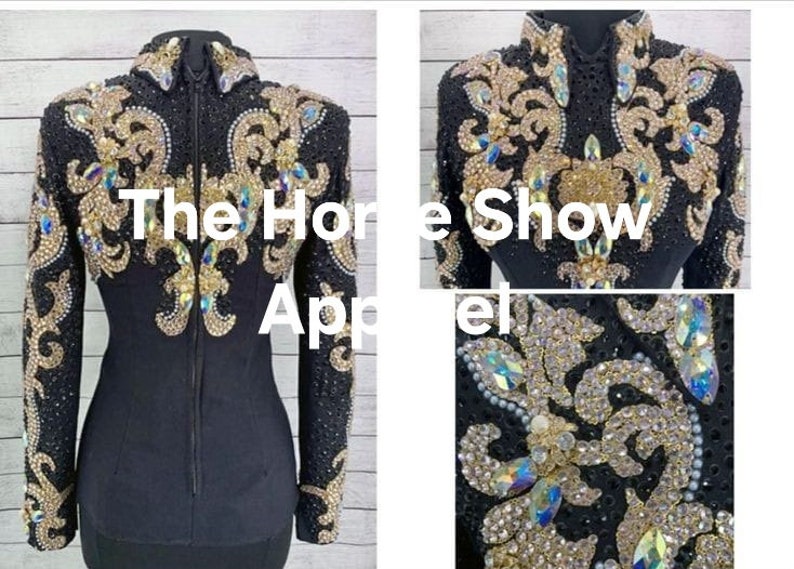 May include: Black show jacket with gold and iridescent rhinestone embellishments. The jacket features a floral design and the text "The Horse Show Apparel" on the front.