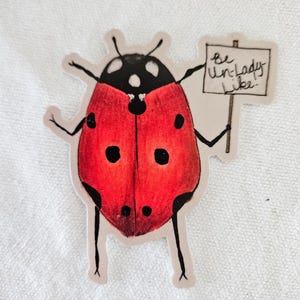 Autocollant en vinyle Be UnLadyLike | Oeuvres d'art originales