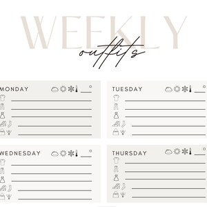 May include: A printable weekly outfit planner with space to write in outfits for each day of the week. The planner includes icons for weather, temperature, tops, pants, dresses, shoes, socks, bags, and jewelry.