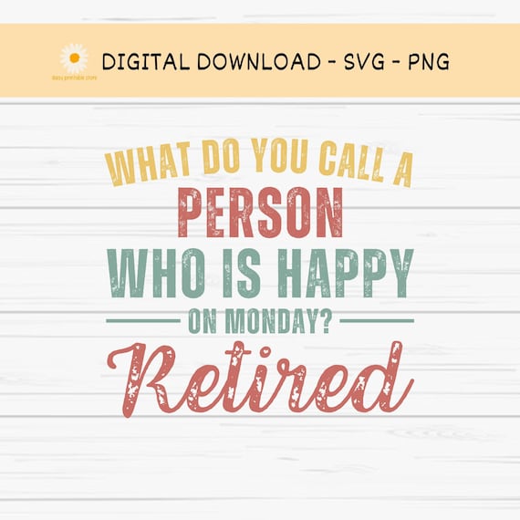 Retirement Svg, Happy Retirement Svg, Retirement Quotes Sayings Png, Retirement Png, Retired Svg, Coffee Cup Svg, Digital Download