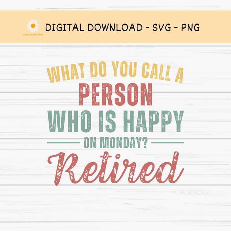 Retirement Svg, Happy Retirement Svg, Retirement Quotes Sayings Png, Retirement Png, Retired Svg