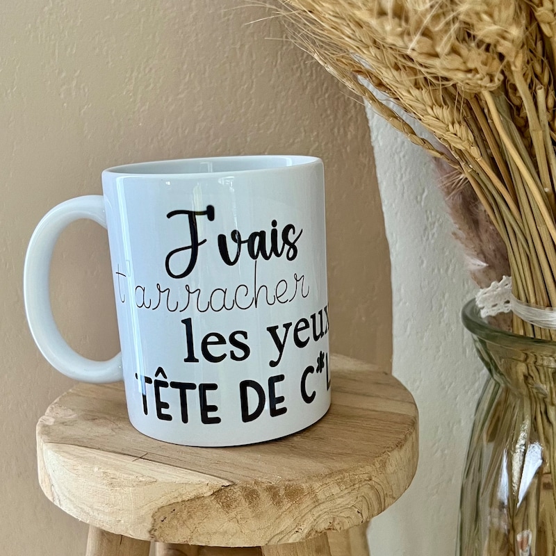 Mug Céramique Humoristique – 'J'vais T'arracher Les Yeux Tête De Cul' – Neuf – BRUHLE CREATIONS