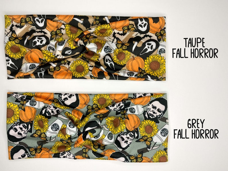 May include: Two headbands with a fall horror theme. One is taupe with pumpkins, sunflowers, butterflies, and a ghost face. The other is grey with the same design. The text "Taupe Fall Horror" and "Grey Fall Horror" is visible.