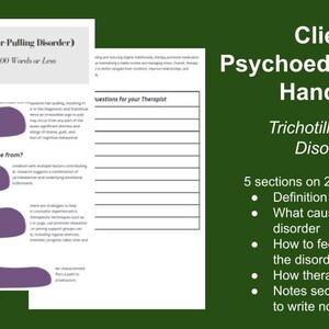 May include: A printable client handout for trichotillomania disorder. The handout is divided into five sections: definition of disorder, what causes the disorder, how to feel better with the disorder, how therapy can help, and a notes section for the client to write notes. The handout is designed to be used in a therapy setting.