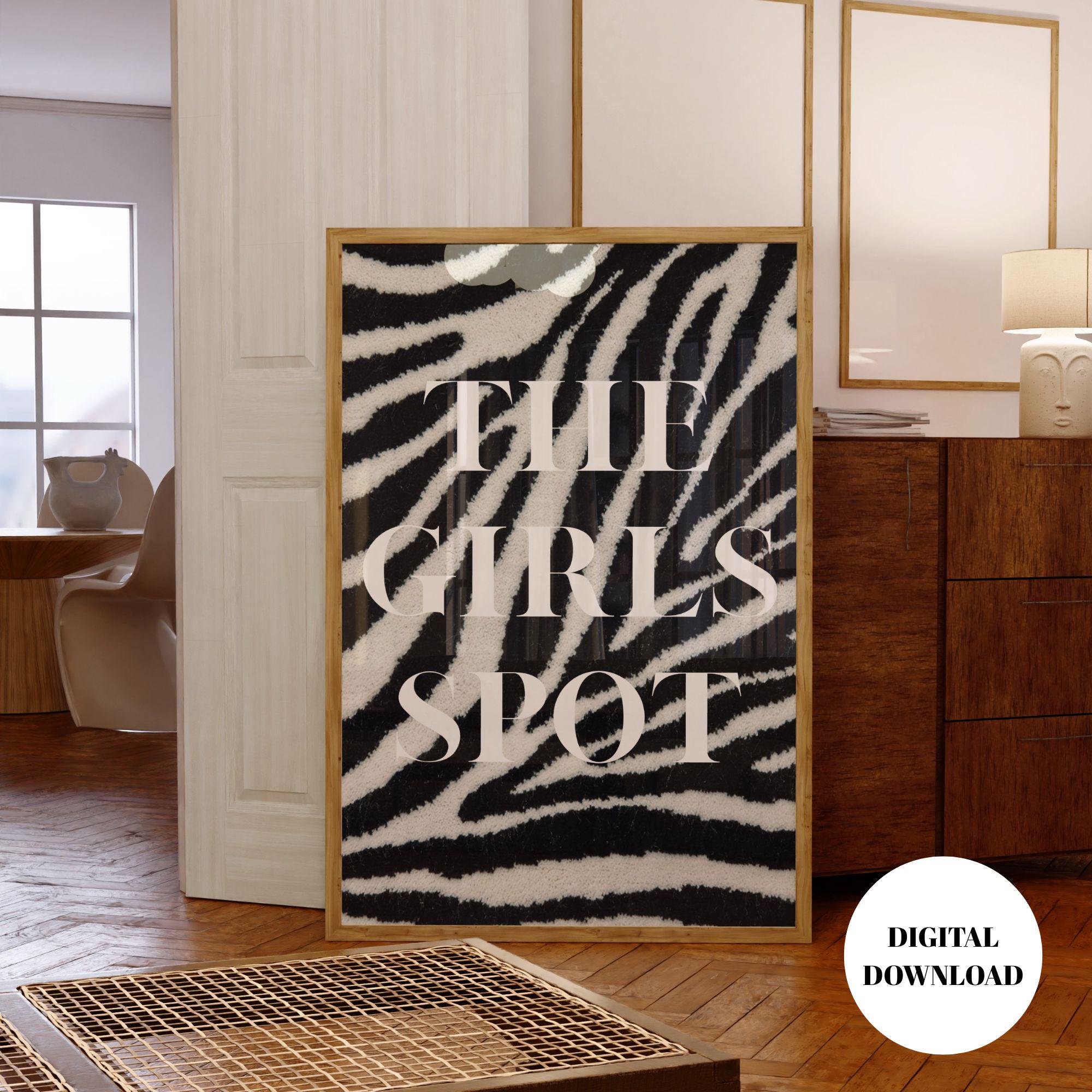 The Girls Spot Zebra Print Wall Art, Bold Black and White Animal Print Poster with Typography, Quote Decor for Teen Girls Bedroom, Dorm Room