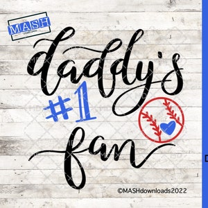 Daddys #1 Fan, Baseball Dad SVG, Plus grand fan, Cricut Cut File, dxf png pdf jpeg, Graphiques et images pour DIY, Téléchargement numérique