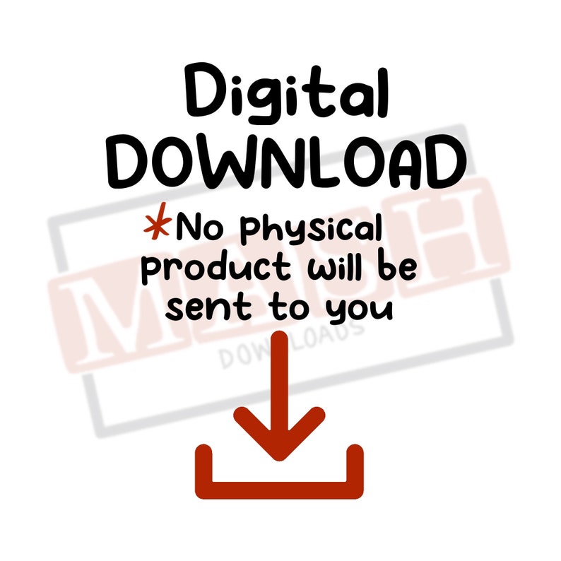May include: Digital DOWNLOAD *No Physical Product will be sent to you*  A red download arrow icon.