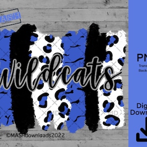 May include: Digital download of a graphic design featuring the word "Wildcats" in black and gray lettering with a blue, black, and white animal print background.