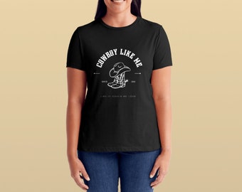 Cowboy Like Me T-shirt