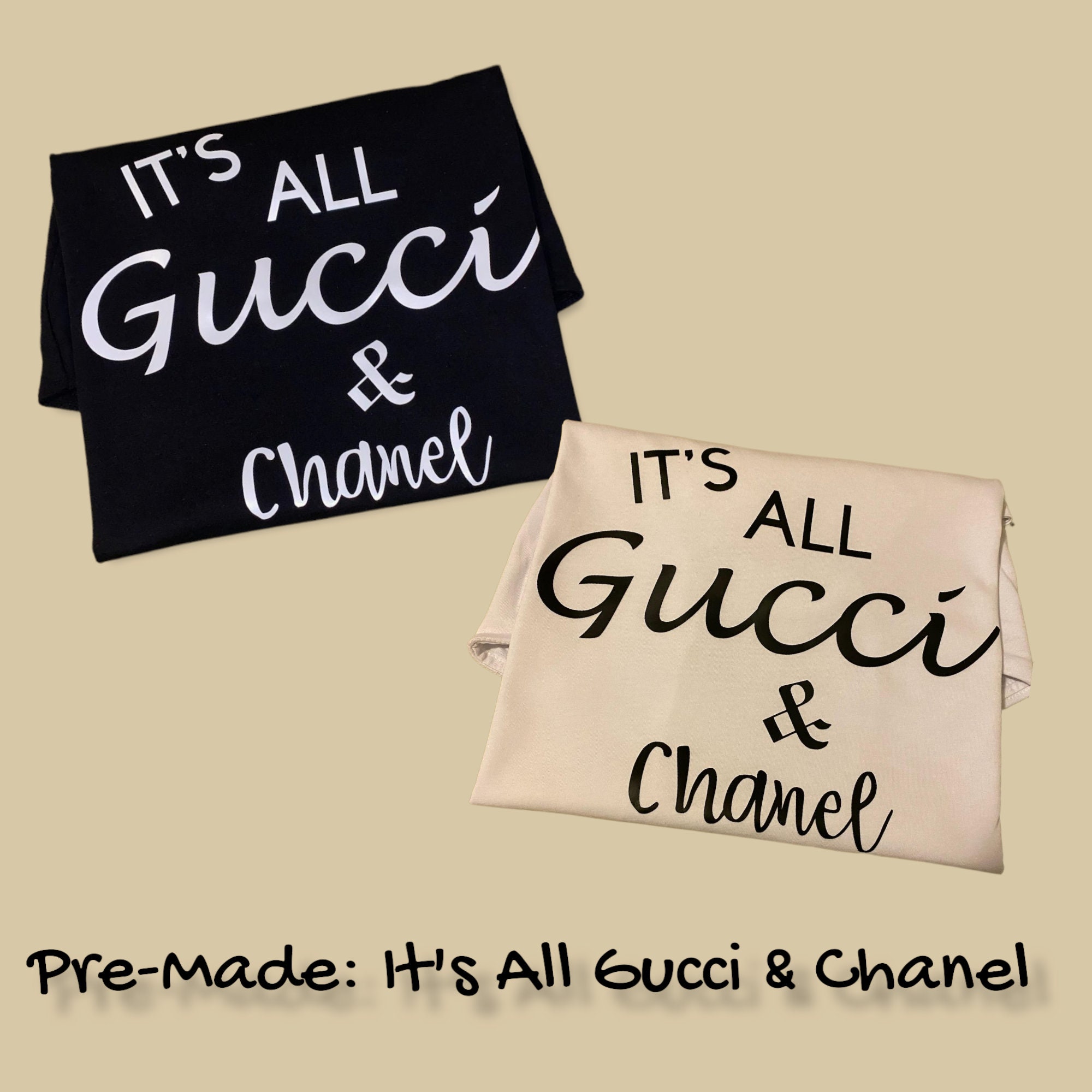 It's All Gucci & Chanel 