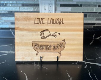 Live Laugh Toaster Bath Cutting Board | Funny Decor | Kitchen Decor | Gag Gift | Funny Kitchen Decor