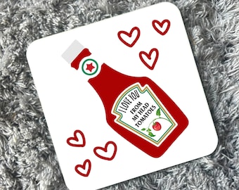 Handmade Tomato Ketchup Sauce I Love You From My Head Tomatoes Drink Coaster Novelty Table Wear Gift
