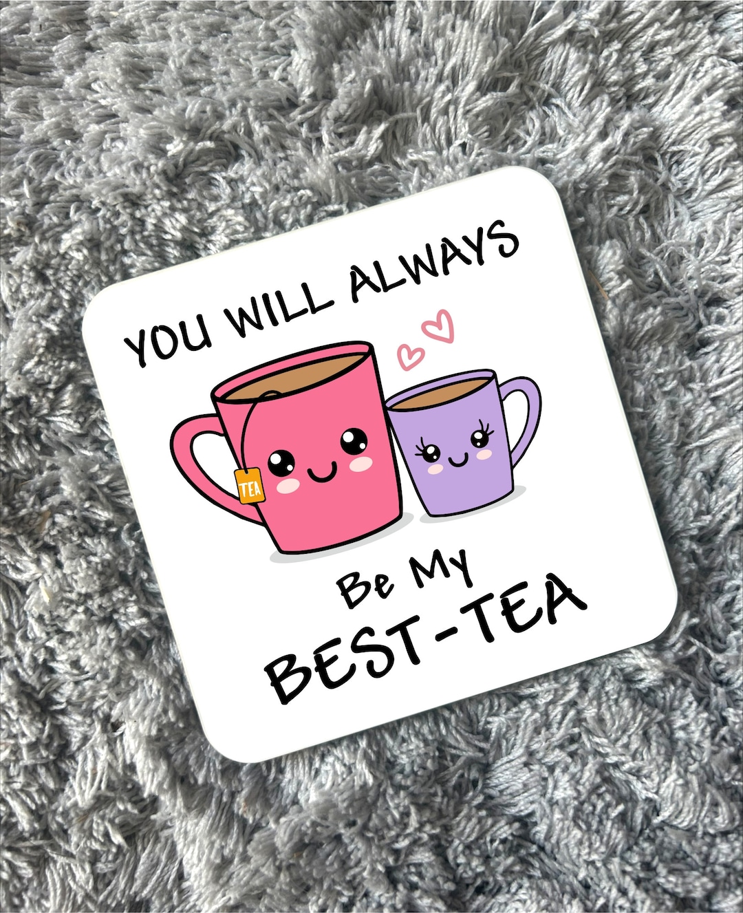 Handmade Cute Kawaii You Will Always Be My Best Tea Bestie BFF Best ...