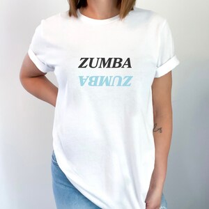 Fun Zumba Shirt, Zumba Instructor, Zumba Teacher, Dance T-shirt, Fitness Top, Zumba Lover Gift, Zumba Mom Tee, Zumba Outfit, Dance class Tee