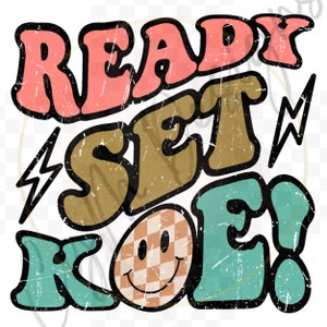 May include: A retro-style graphic design with the text "Ready Set Go!" in bold, colorful letters. A lightning bolt graphic is next to the word "Set". A smiley face with a checkered pattern is below the text.