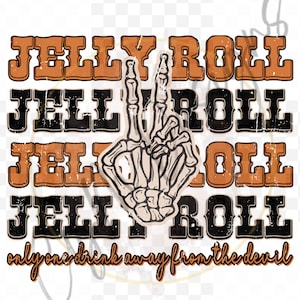 ORIGINAL DESIGNER Jelly Roll Only One Drink Away from the Devil PNG | Western, Country Digital, Texas Country, whitsitt Kapelle