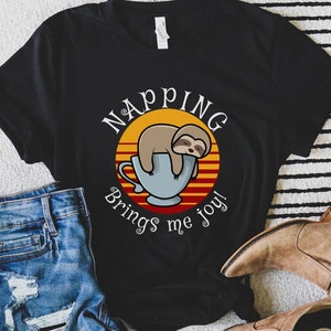 Napping brings me joy shirt for nap lovers, Gifts for those that love sleep and rest