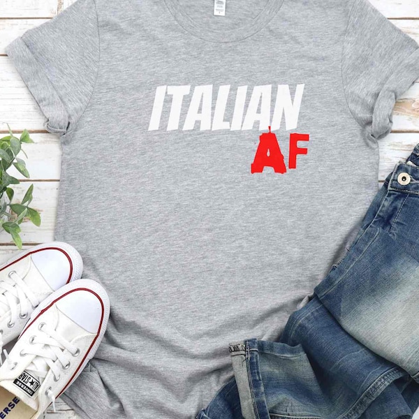 ItalianAF shirt, Italian gifts, Italian Tees, Italian Culture, La Dolce Vita shirt, Italian Attitude shirt, Ciao Bella Shirt