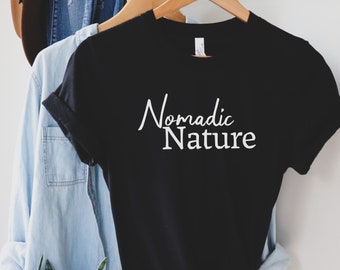 Nomadic Nature T-Shirt: Adventurous Wanderer Gift