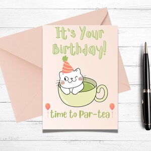 Cat Birthday Card Digital, It&#39;s Your Birthday, Time to Par-Tea, Funny Birthday Cards, Cat Themed Cards, Printable Card, Digital Download