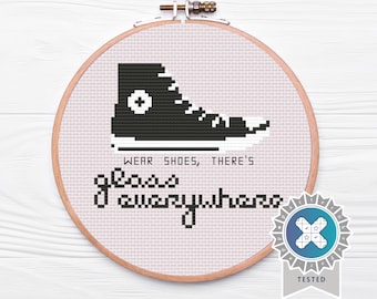 Wear Shoes, There&#39;s Glass Everywhere Cross Stitch Pattern, PDF Download