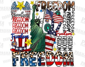 Freedom Png File, 4 of July Png, PNG, America, American Design Png, American Flag, Sublimation File Sublimation Designs, Digital Download
