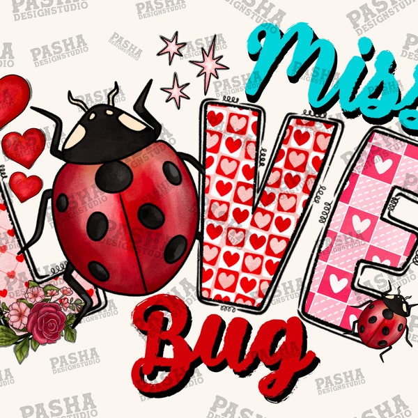 Love Bug png sublimation design download, Valentine's Day png, Valentines Bug png, hand drawn Bug png, sublimate designs download