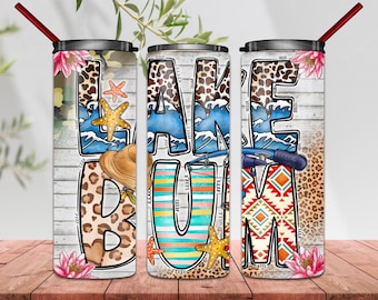 Lake Bum Tumbler PNG File, I Love Summer PNG File, Summer Design, Lake PNG, Lake Day,Beach Png,20oz Skinny Tumbler Png,Tumbler Png Downloads