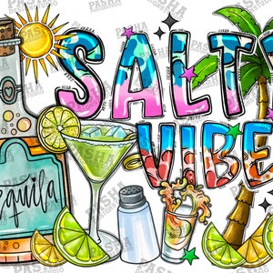 May include: A colorful illustration with the text "Salty Vibes" and a bottle of tequila, limes, a margarita glass, and a salt shaker.