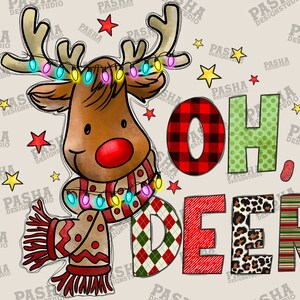 May include: A Christmas-themed design featuring a cartoon reindeer with a red nose and a scarf with lights. The text "Oh, Deer" is written in colorful letters with different patterns.