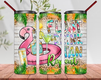Float Drink Tan Repeat Png, River png, Beach png, lake, Summer png, Summer Drinking,Summer Tumbler,20oz Skinny Tumbler Png,Tumbler Downloads