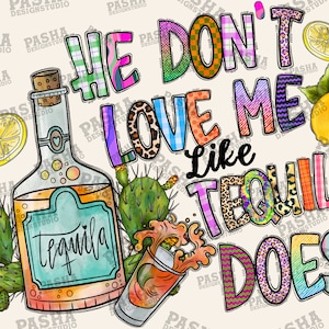 Er Liebt mich Nicht Wie Tequila Png, Sublimation Design Png, Tequila Design, Sonne Png,Tequila Png,Margarita,Sofortiger Download,Digitaldruck