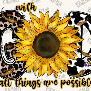 May include: With God all things are possible, a graphic design with a sunflower, a leopard print letter G, and a cow print letter D. The text is in purple and the background is white.