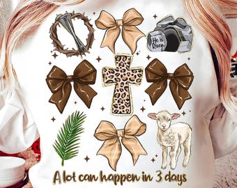 A lot Can Happen in 3 Days Christian Coquette Png, Christian Easter Png, Easter Png, Bible Verse Png, Easter Png, Jesus Sublimation