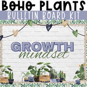 Boho Plants Growth Mindset Bulletin Kit | Modern Bulletin Kit | DIY Classroom Decor | Plant Theme Classroom Decor | Calming Classroom Decor