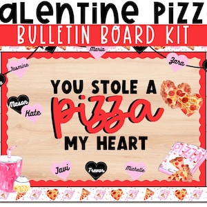 Valentine Pizza Bulletin Board Kit. Editable Valentine&#39;s Themed Bulletin Board. Bulletin board Kit for February. DIY Modern Classroom Decor.