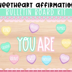 Candy Hearts Valentine affirmations Bulletin board kit. Editable Valentines bulletin board. Bulletin board kit for February